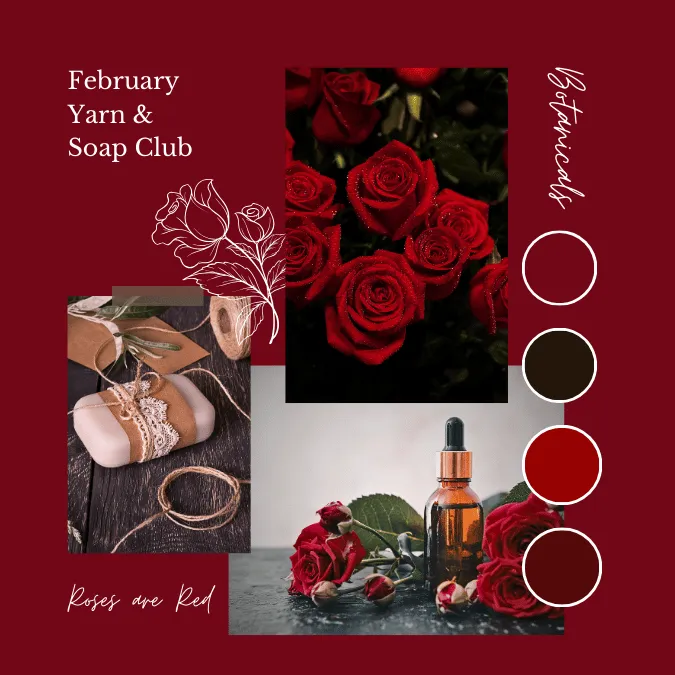 February Botanicals Yarn & Soap Club - CLOSED