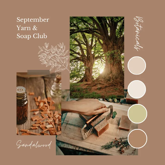 September Botanicals Yarn & Soap Club - OPENS 1ST AUGUST